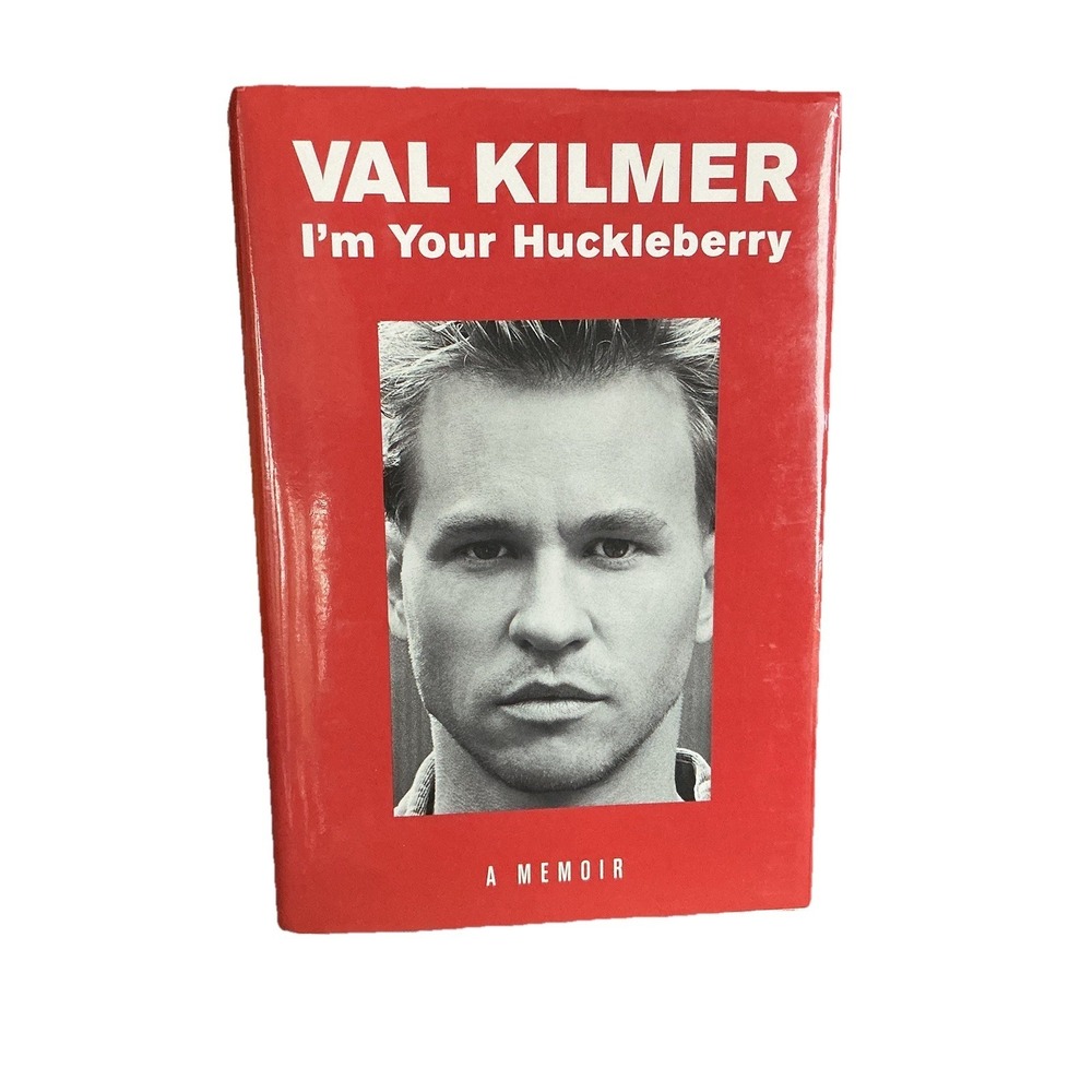 I'm Your Huckleberry A Memoir Val Kilmer 2020 Hardcover